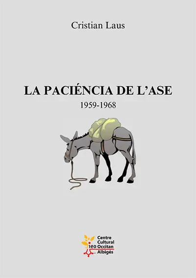 La Paciénça de l’Ase 1959-1968