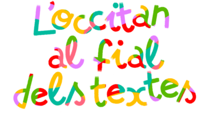 L’occitan al fial dels tèxtes / L’occitan au fil des textes